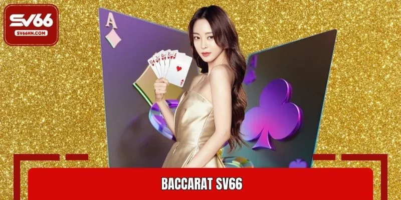 Baccarat SV66